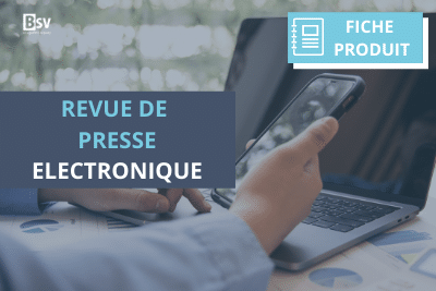 Fiche Produit Revue de Presse Electronique